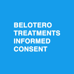 Belotero Treatments Informed Consent