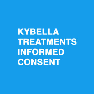 Kybella Treatments Informed Consent