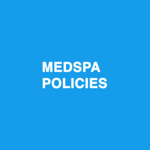 MedSpa Policies
