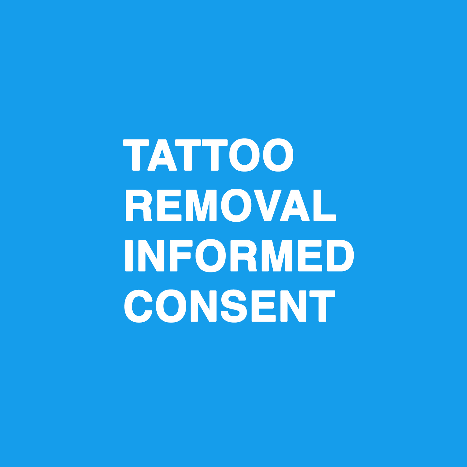 Tattoo Removal Informed Consent